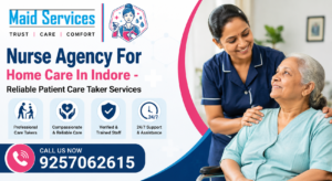 Read more about the article Nurse Agency For Home Care In Indore – Reliable Patient Care Taker Services